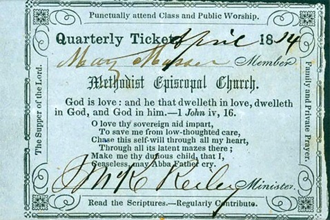 A admissão em uma reunião na sociedade exigia um ingresso de uma reunião de classe. Nas bordas deste bilhete de 1814 existem vários lembretes de atos de piedade. Foto cortesia da Comissão Geral de Arquivos e História da Igreja Metodista Unida.