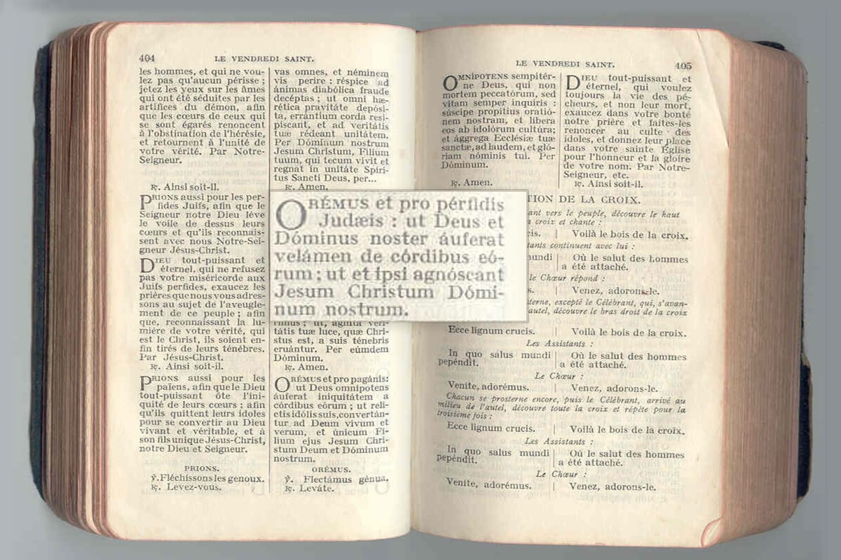 « Oremus et pro perfidis Judaeis » Good Friday prayer for the Jews in Latin and French, from a French Catholic Liturgy. Image courtesy of Wikimedia; edited from original.