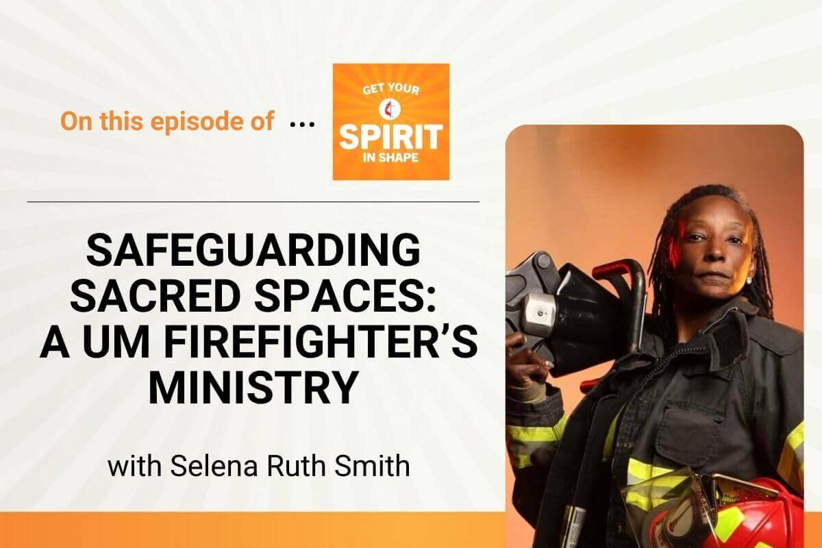 Selena Ruth Smith, a deaconess and cradle United Methodist, shares tips for how all of us can promote fire safety in our local congregations.