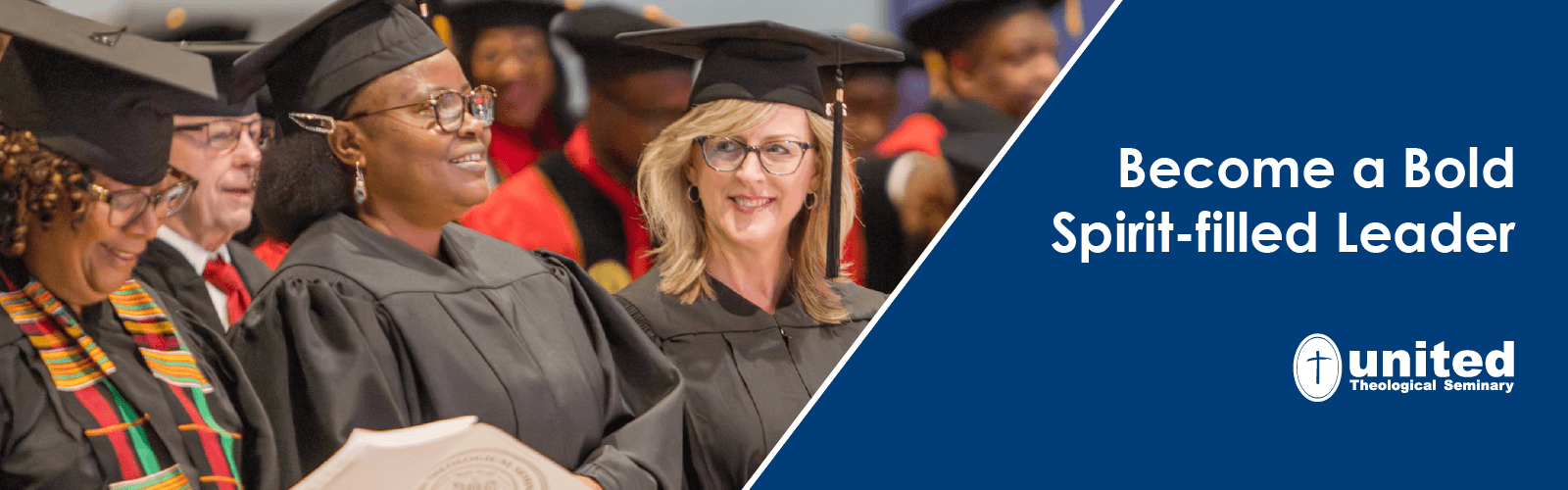 Become a Bold, Spirit-filled Leader. United Theological Seminary.