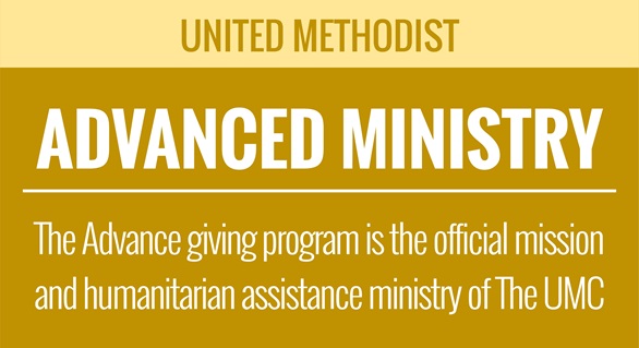 United Methodist Church - The Advance giving program is the official mission and humanitarian assistance ministry of The UMC UMC-UMCG-Advanced-ministry-thumbnail