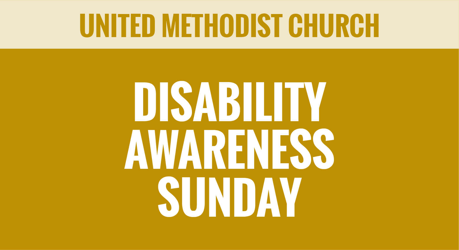 UMC, United Methodist Church - Disability Awareness Special Sunday